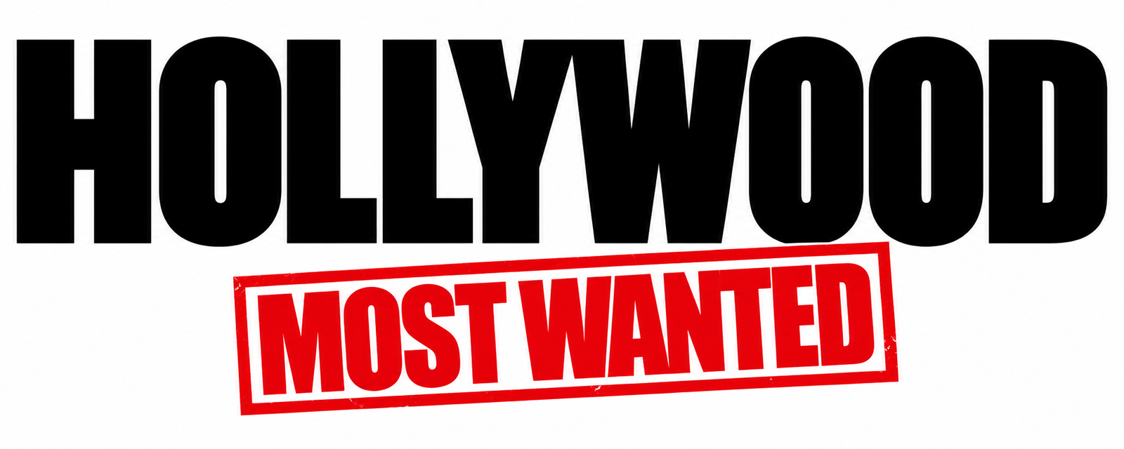 Hollywood Most Wanted